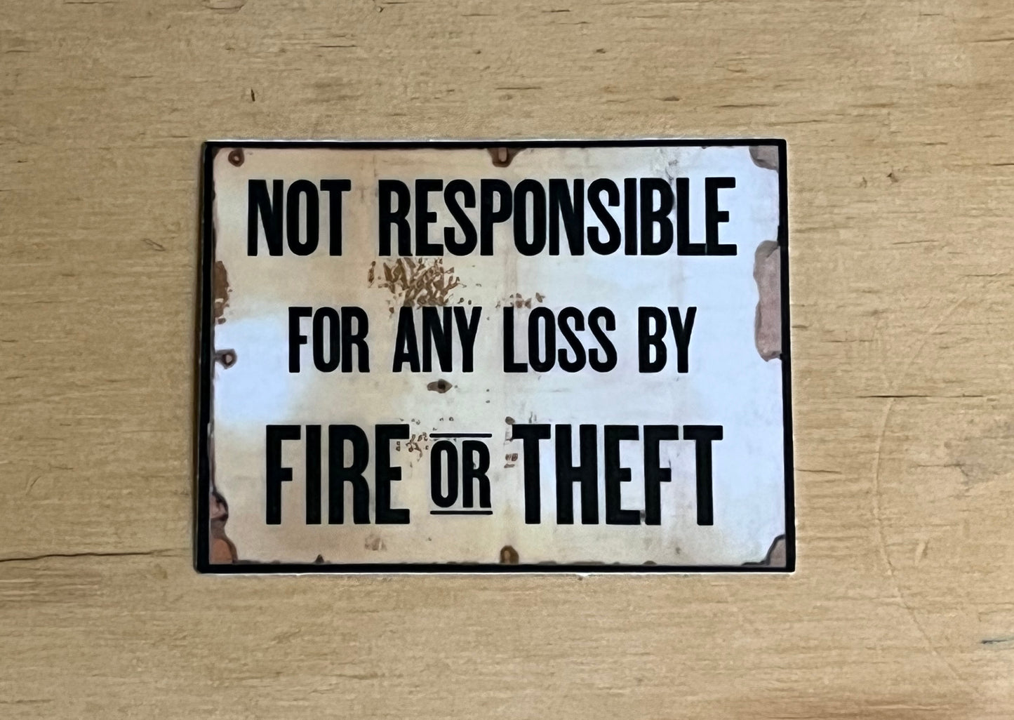 Not Responsible Sticker
